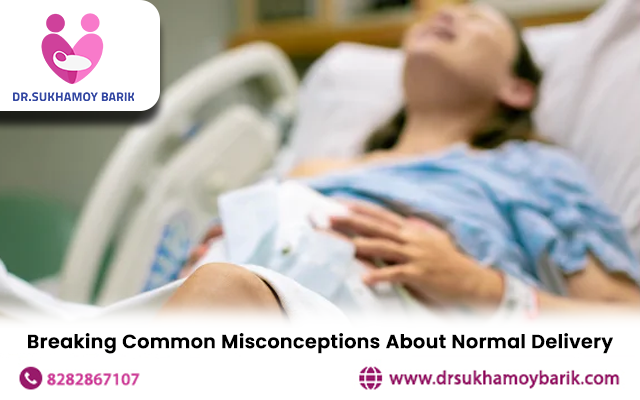 Breaking Common Misconceptions About Normal Delivery